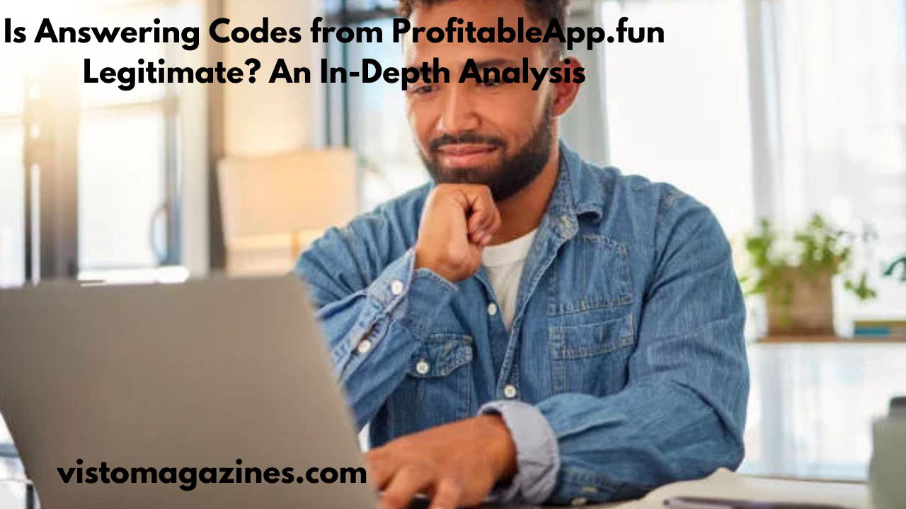 Is Answering Codes from ProfitableApp.fun Legitimate? An In-Depth Analysis