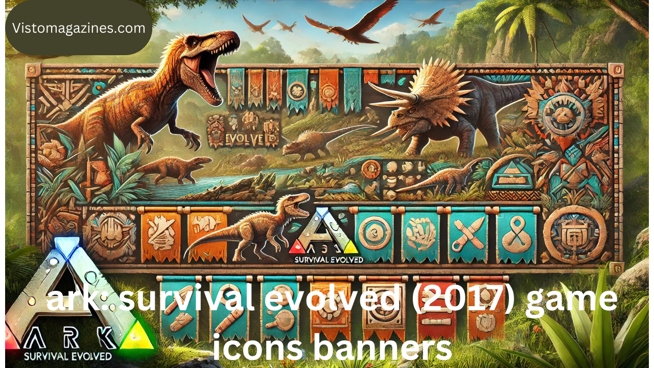 ark: survival evolved (2017) game icons banners