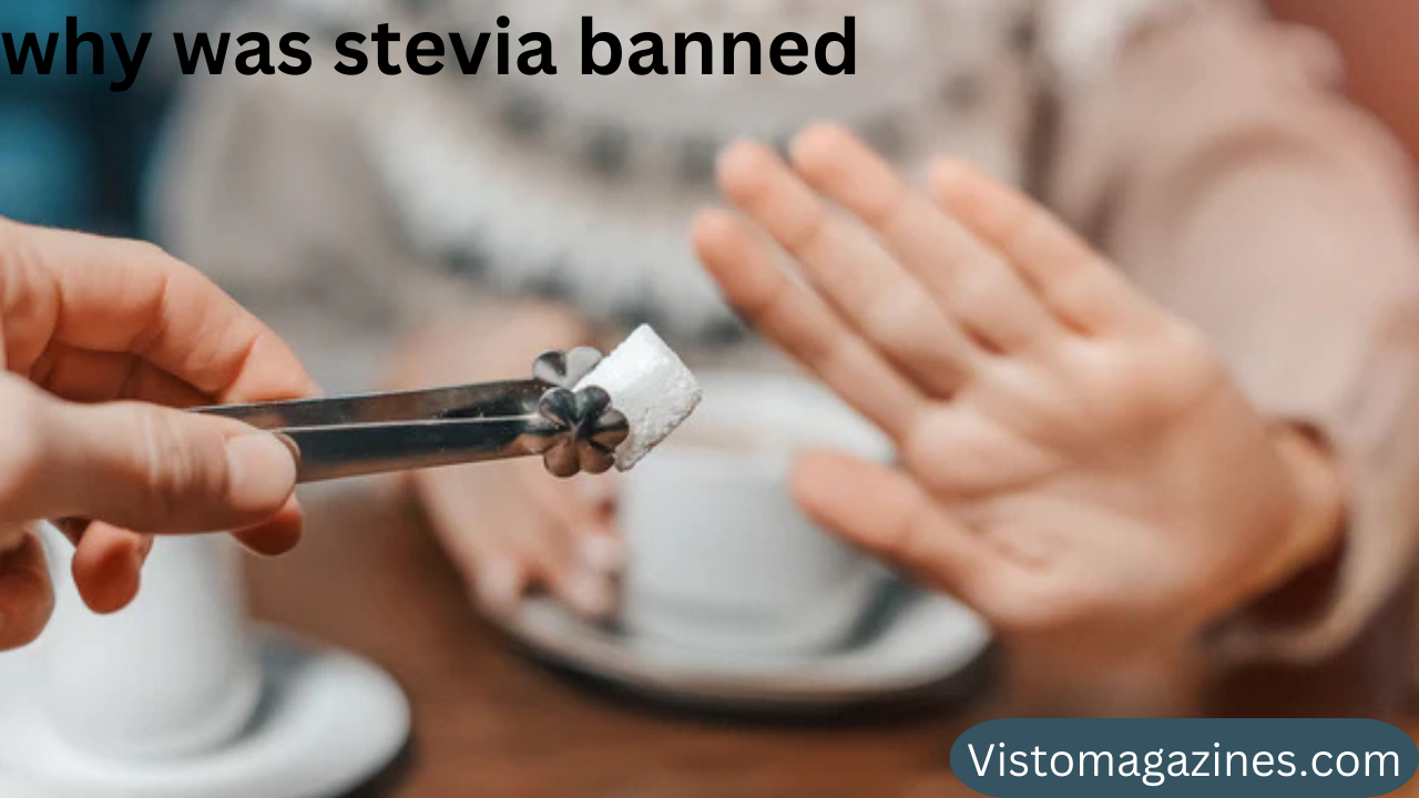 why was stevia banned