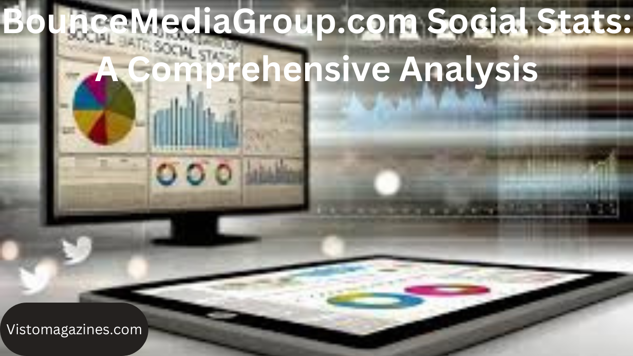 BounceMediaGroup.com Social Stats: A Comprehensive Analysis