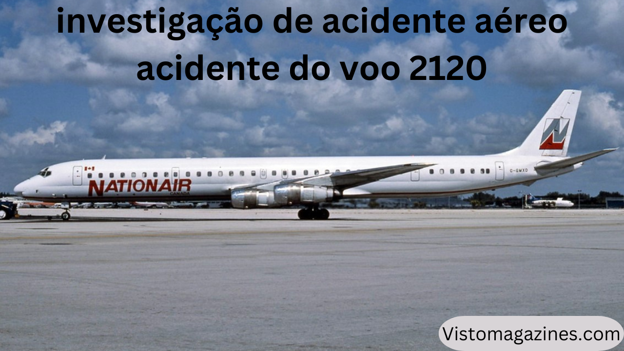 investigação de acidente aéreo acidente do voo 2120