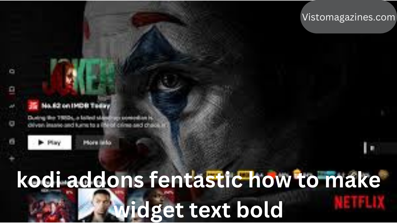 kodi addons fentastic how to make widget text bold