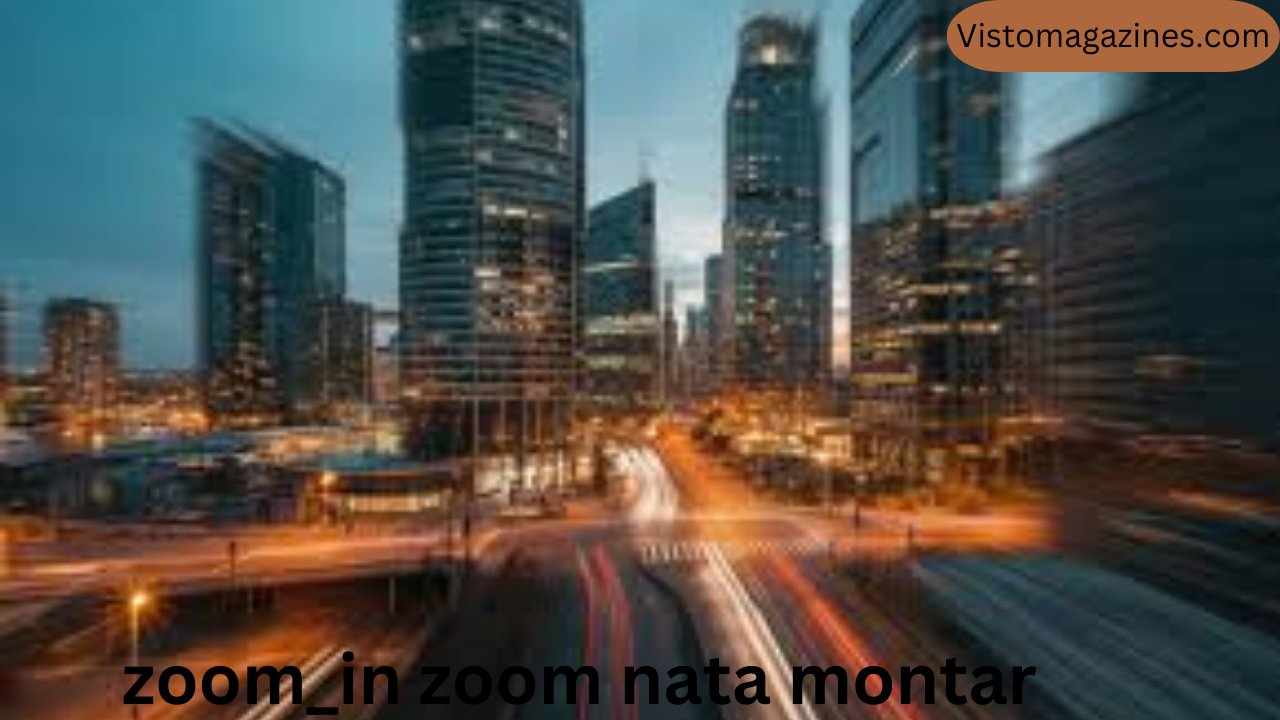 zoom_in zoom nata montar